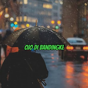 Ojo Di Bandingke (Explicit)