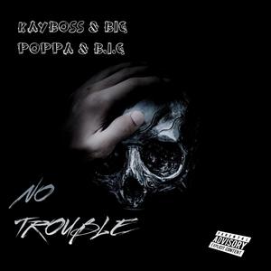 No troubles (Explicit)