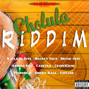 Cholula Riddim (Explicit)