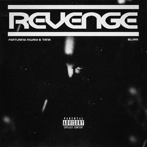 REVENGE (feat. MWAH! & ITSTANR) [Explicit]