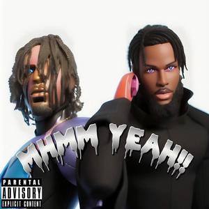 Mhmm Yeah!! (feat. Lilxabe) [Explicit]