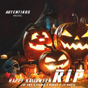 Happy Halloween RIP (feat. Chako La Melodia Con Clase, Nadho & JP Muzic)