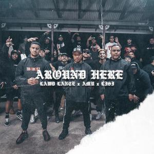 Around Here(feat. Amuthamc & Lisi) (Explicit)