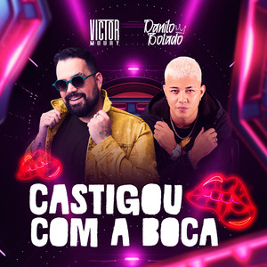 Castigou Com a Boca (Explicit)