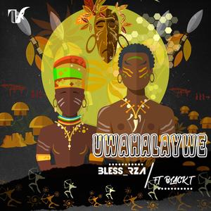 Uwahalaywe (feat. Black T)