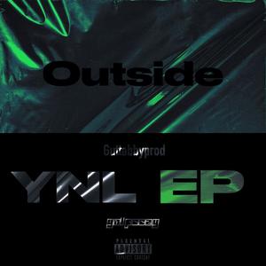 Outside (feat. YNLpeezy) [Explicit]