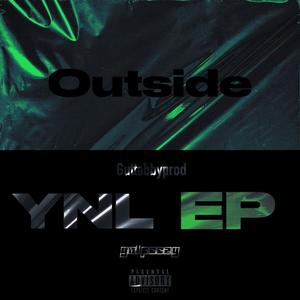Outside (feat. YNLpeezy|Explicit)