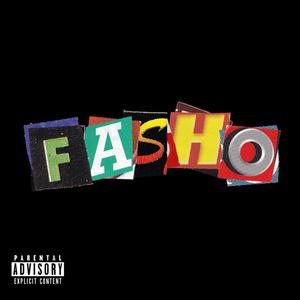 fasho! (Explicit)