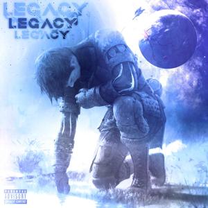 Legacy (feat. XBLADEX) [Explicit]