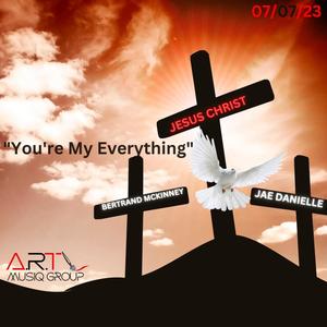 You're My Everything (feat. Jae Danielle)