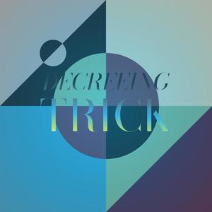 Decreeing Trick