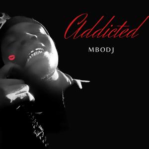 ADDICTED (Explicit)