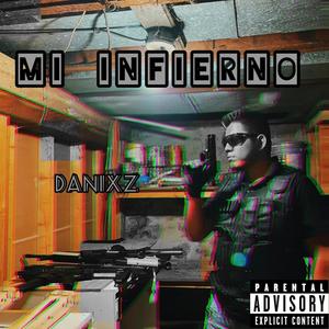 Mi Infierno (Explicit)