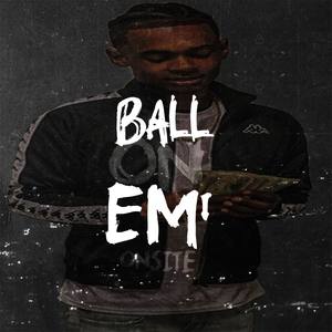 Ball On Em (Explicit)