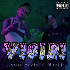 Viciei (Explicit)