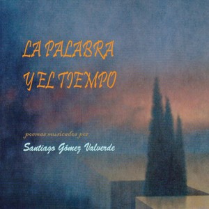 La Palabra y el Tiempo (Vol. 1)