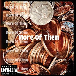 More Of Them (feat. J-Dan & Lander) [Explicit]