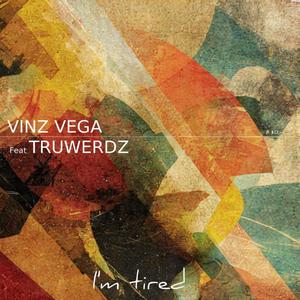 I'm tired (feat. Truwerdz)