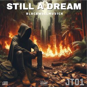 Still A Dream (Explicit)