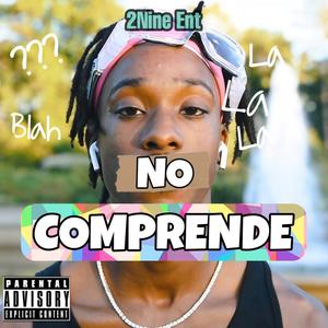 No Comprende (Explicit)