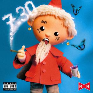 7.30 (feat. Lost Shubba & Lost Butterfly) [Explicit]