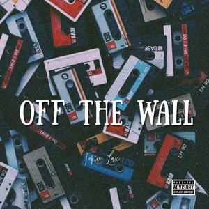 Off The Wall (Explicit)