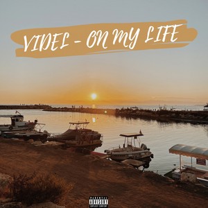 On My Life (Explicit)