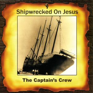 Shipwrecked On Jesus