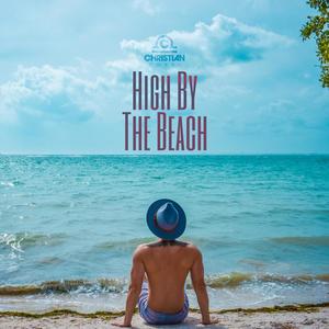 High By The Beach (Explicit)