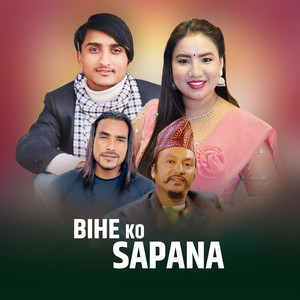 Bihe ko Sapana