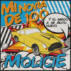 Mi Novia de 100 (Y el miedo a mi auto nuevo)