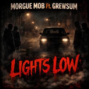 Lights Low (feat. GrewSum) (Explicit)