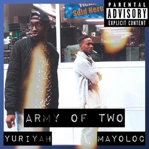 Army of Two (feat. Yuriyah) [Explicit]