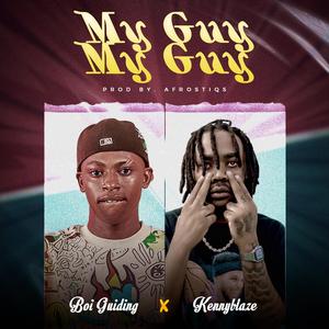 My Guy My Guy (feat. Kennyblaze)