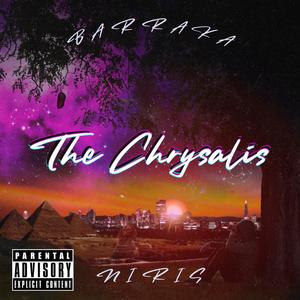 The Chrysalis (Explicit)