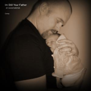 Im Still Your Father