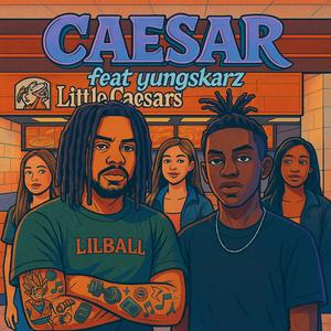 Caesar! (feat. YungSkarz) (Explicit)