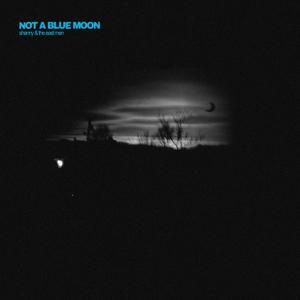 Not a Blue Moon