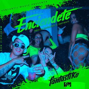 Enciendete (Explicit)