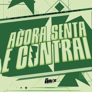 Agora Senta e Contrai (Explicit)