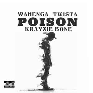 POISON (feat. Twista & Krayzie Bone) [Explicit]