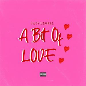 A bit of Love (Explicit)