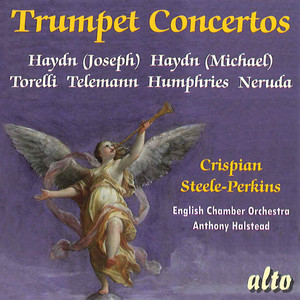 Trumpet Recital: Steele-Perkins, Crispian - Haydn, J. / Haydn, M. / Torelli, G. / Humphries, J. / Neruda, J.B.G. (Trumpet Concertos)