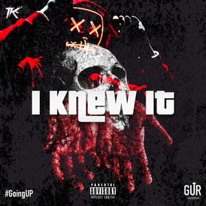 I Knew It (Explicit)