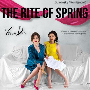 The Rite of Spring, Act 1 - II. The Augurs of Spring - Dances of the Young Girls (Arr. for Marimba and Piano)
