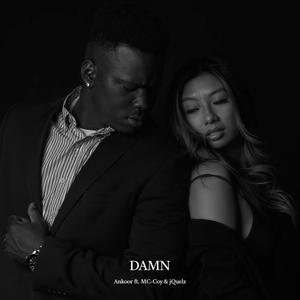 DAMN!(feat. MC-Coy & jQuelz)