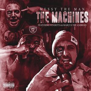 the machines (feat. Vendetta of Pcp & Marcus the Android) [Explicit]
