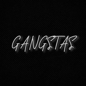 GANGSTA'S (Explicit)