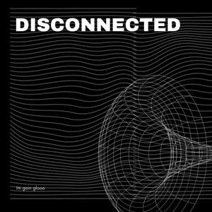 Disconnected (Explicit)