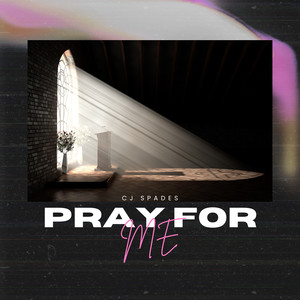 Pray for Me (Explicit)